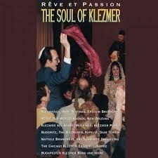 Blandade Artister - Soul Of Klezmer - Reve Et Passion