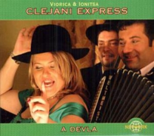 Viorica And Ionitsa Clejani Express - A Devla