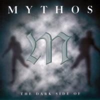 Mythos - Dark Side Of... in the group CD / Dans/Techno at Bengans Skivbutik AB (3042068)