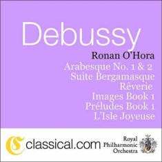 O'hora Ronan - Debussy: Arabesques 1&2