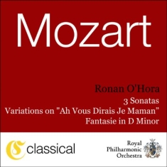 O'hora Ronan - Mozart: Piano Sonates Kv 310,3
