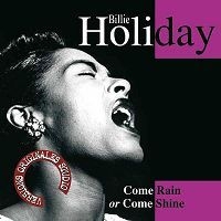 Holiday Billie - Come Rain Or Shine in the group CD / Jazz/Blues at Bengans Skivbutik AB (3042767)