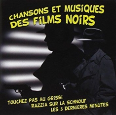 Blandade Artister - Chansons Et Musique Des Films Noirs