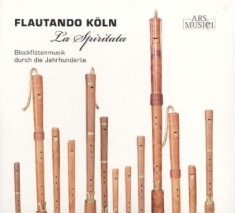 Flautando Köln - La Spiritata Vol. 1
