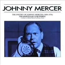 Mercer Johnny - Poetry Of Johnny Mercer in the group CD / Pop at Bengans Skivbutik AB (3043647)