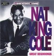 Cole Nat King - Great Beginnings in the group CD / Pop at Bengans Skivbutik AB (3043655)