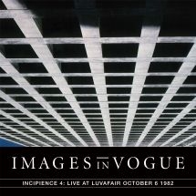 Images In Vogue - Live At Luvafair October 6Th, 1982