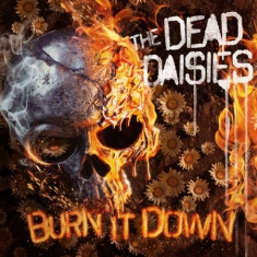 Dead Daisies - Burn It Down - Picture Disc