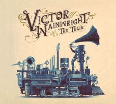 Wainwright Victor - Victor Wainwright And The Train