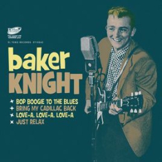 Knight Baker - Bop Boogie To The Blues Ep