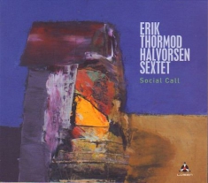 Halvorsen Erik Thormod (Sextet) - Social Call