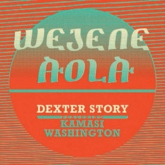 Story Dexter - Wejene Aloa (Feat. Kamasi Was