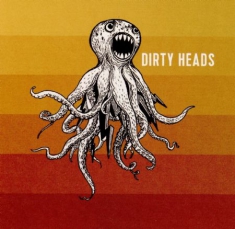 Dirty Heads - Dirty Heads