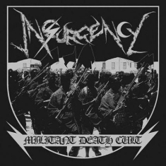 Insurgency - Militant Death Cult