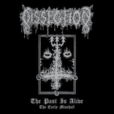 Dissection - Past Is Alive