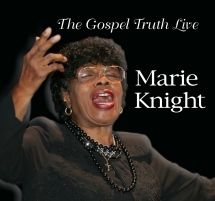 Knight Marie - Gospel Truth Live in the group CD / RNB, Disco & Soul at Bengans Skivbutik AB (3113674)