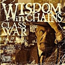 Wisdom In Chains - Class War (Bonus Edition)