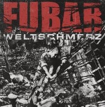 Fubar - Weltschmerz