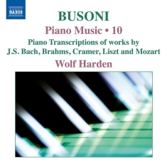 Busoni Ferruccio - Piano Music, Vol. 10