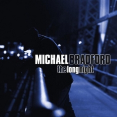 Bradford Michael - Long Night