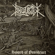 Deiquisitor - Sword Of Pestilence