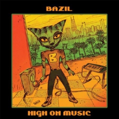 Bazil - High On Music