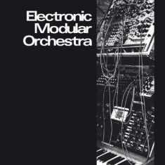 Electronic Modular Orchestra - Electronic Modular Orchestra