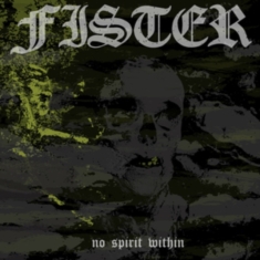 Fister - No Spirit Within