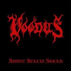 Voodus - Serpent Seducer Saviour (Lp 10