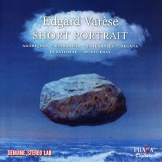 Varese E. - Short Portrait/Ameriques