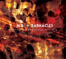 M.B. & Barnacles - Sidereal Decomposition Activity in the group CD / Rock at Bengans Skivbutik AB (3205126)