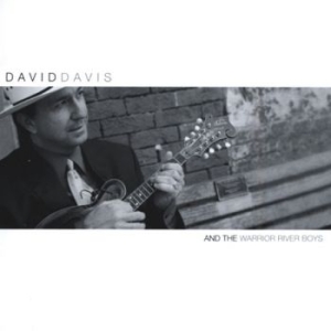 Davis David & The Warrior River Bo - David Davis & The Warrior River