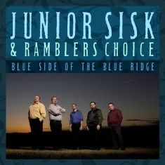Sisk Junior & Rambler's Choice - Blue Side Of The Blue Ridge