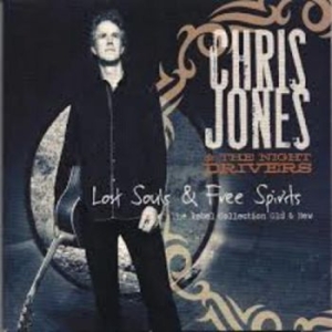 Jones Chris And The Night Driver - Lost Souls & Free Spirits