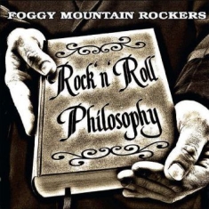 Foggy Mountain Rockers - Rock'n'roll Philosophy