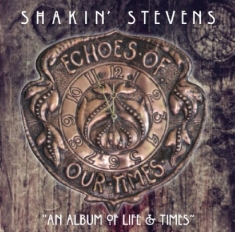 Shakin' Stevens - Echoes Of Our Time