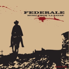 Federale - Music From La Rayar (10Th Anniversa