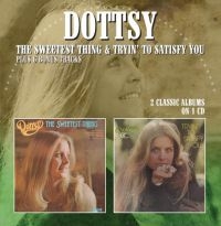 Dottsy - Sweetest Thing / Tryin' To Satisfy
