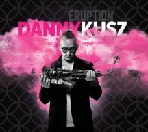 Kusz Danny - Eruption in the group CD / Jazz/Blues at Bengans Skivbutik AB (3225092)