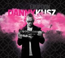 Kusz Danny - Eruption in the group OTHER / Övrigt /  at Bengans Skivbutik AB (3225092)