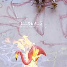 Cereals - I Liked Them Before Anyone Else Ep