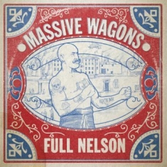 Massive Wagons - Full Nelson (Vinyl)