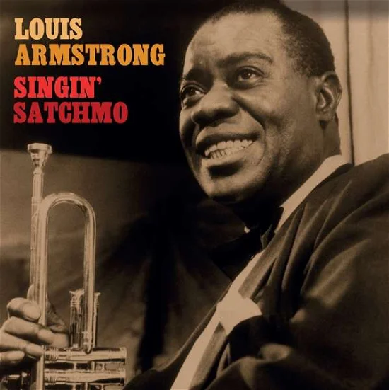 Armstrong Louis - Singing' Satchmo