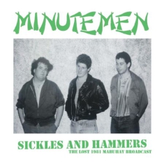 Minutemen - Sickles And Hammers