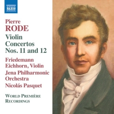 Rode Pierre - Violin Concertos Nos. 11 And 12