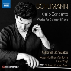 Schumann Robert - Cello Concerto & Works For Cello An