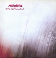 Cure - Seventeen Seconds