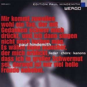 Hindemith Paul - Lieder - Chöre - Kanons