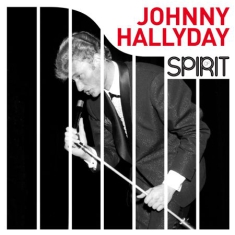 Hallyday Johnny - Spirit Of Johnny Hallyday