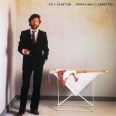 Clapton Eric - Money And Cigarettes